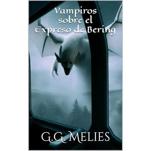 Vampiros sobre el Expreso de Bering by G.G. Melies