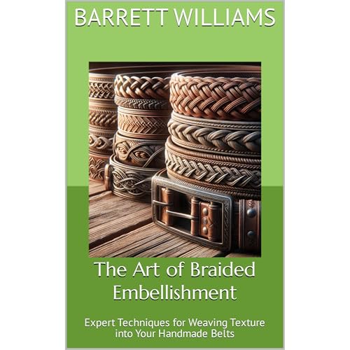 The Art of Braided Embellishment by Barrett Williams