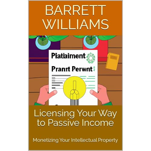 Licensing Your Way to Passive Income by Barrett Williams