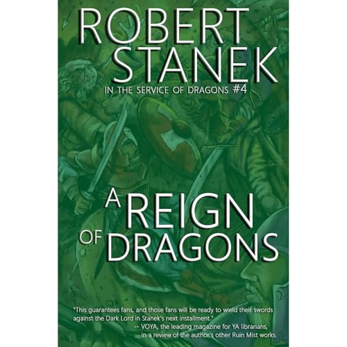 A Reign of Dragons (In the Service of Dragons Book 4, 10th Anniversary Edition)
