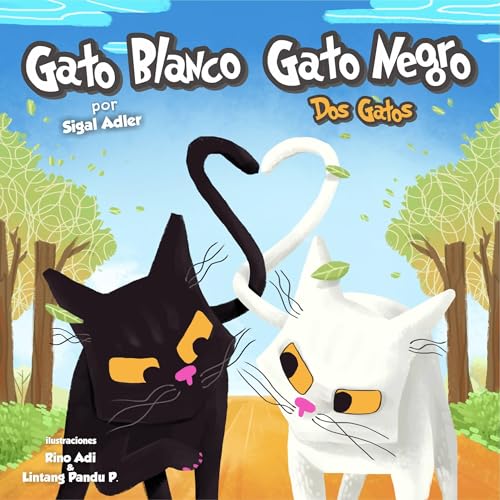 Children's Spanish book: "Gato Blanco Gato Negro" :Libro en Español niños 3-8(Spanish Edition)animales ebook(series)Cuento para Dormir(cuentos infantiles español)Picture book, Spanish series for kids