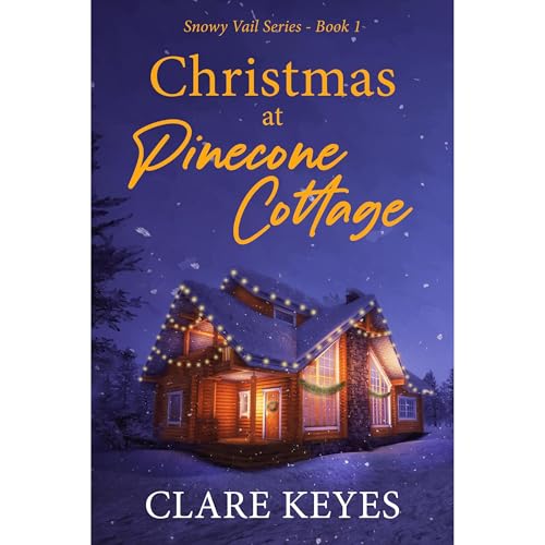 Christmas at Pinecone Cottage by Clare Keyes
