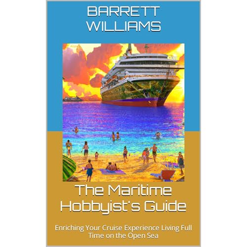 The Maritime Hobbyist's Guide by Barrett Williams
