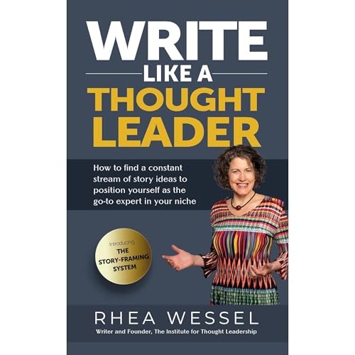 Write Like a Thought Leader by Rhea Wessel