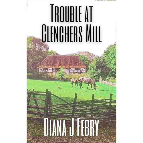 Trouble at Clenchers Mill