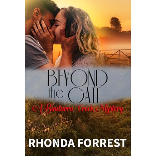 Beyond the Gate (A Bindarra Creek Mystery Romance)