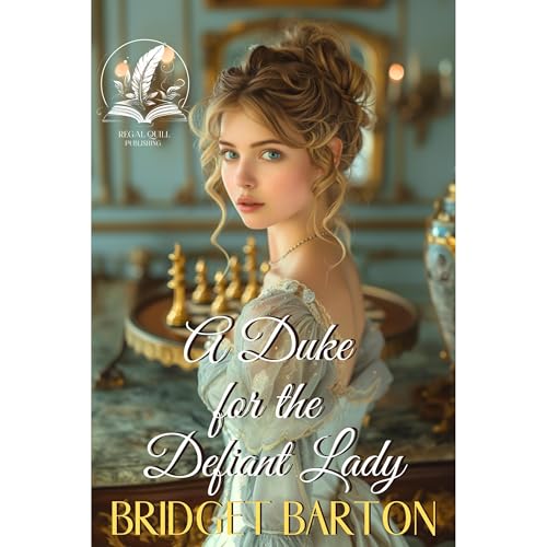 A Duke for the Defiant Lady