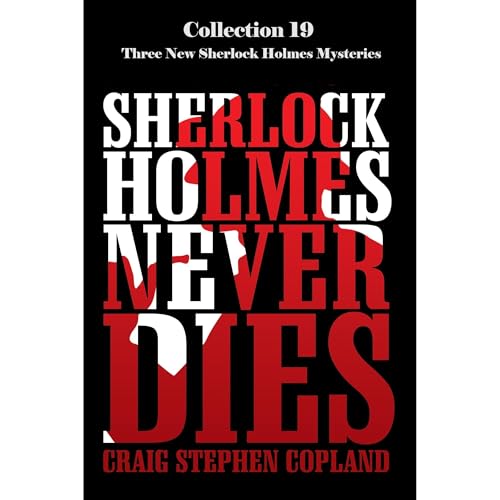 Sherlock Holmes Never Dies - Collection Nineteen