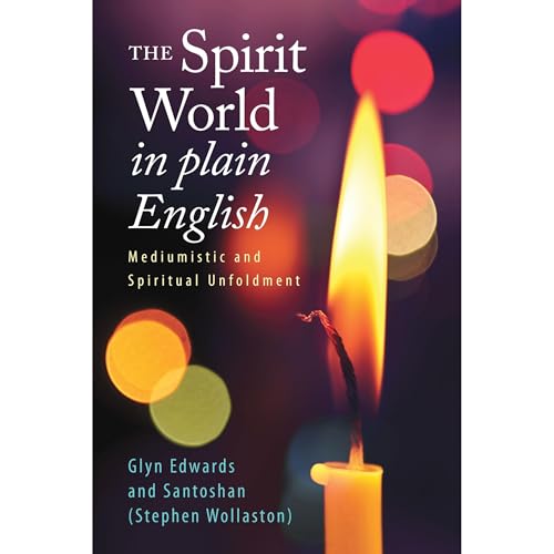 The Spirit World in Plain English