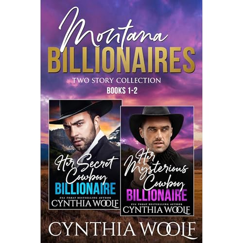 Montana Billionaires, Two Story Collection, Books 1-2 by Cynthia Woolf