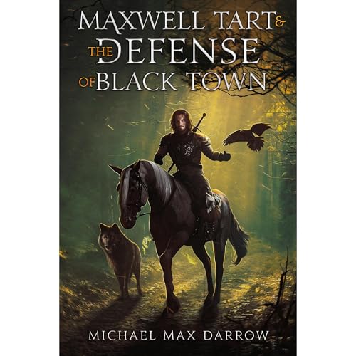 Maxwell Tart & The Defense of Black Town