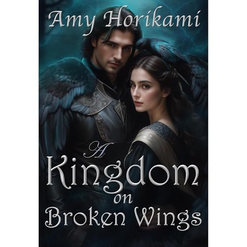 A Kingdom on Broken Wings (Clean Fantasy Romance)