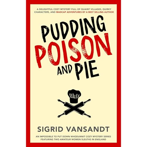 Pudding, Poison & Pie by Sigrid Vansandt