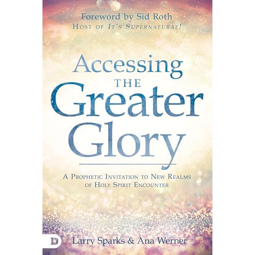 Accessing the Greater Glory