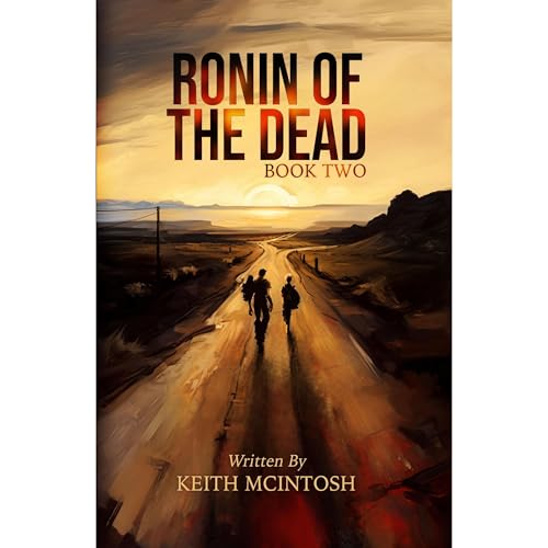 Ronin of the Dead: Book Two