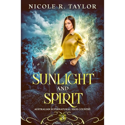 Sunlight and Spirit by Nicole R Taylor