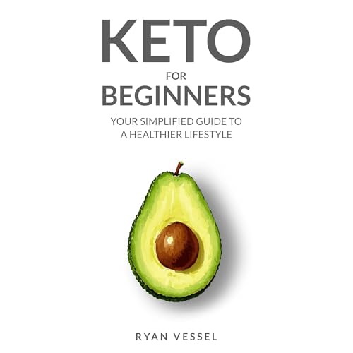 Keto for Beginners by Ryan Vessel