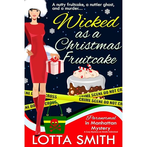 Wicked as a Christmas Fruitcake by Lotta Smith
