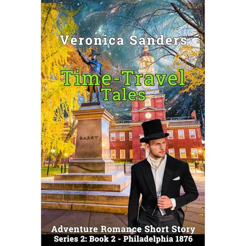 Time-Travel Tales Series 2: Book 2- Philadelphia 1876