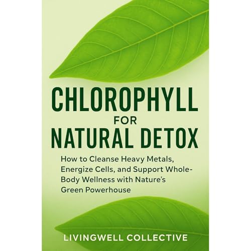 Chlorophyll for Natural Detox by LivingWell Collective