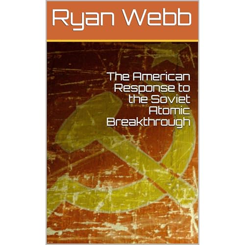 The American Response to the Soviet Atomic Breakthrough