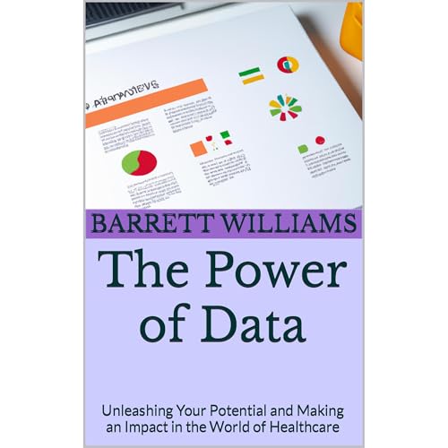 The Power of Data by Barrett Williams