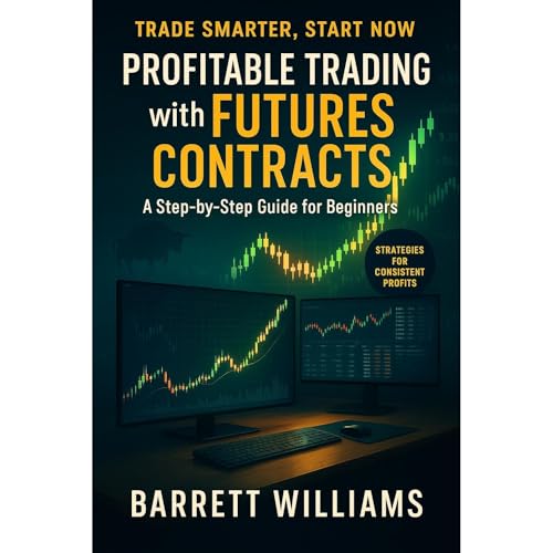Profitable Trading with Futures Contracts by Barrett Williams