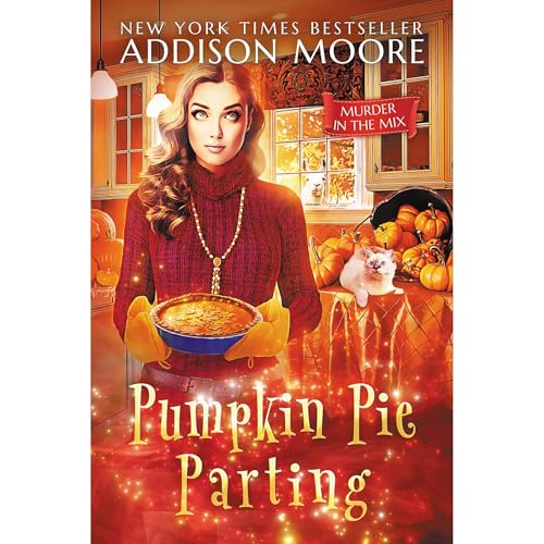 Pumpkin Pie Parting by Addison Moore