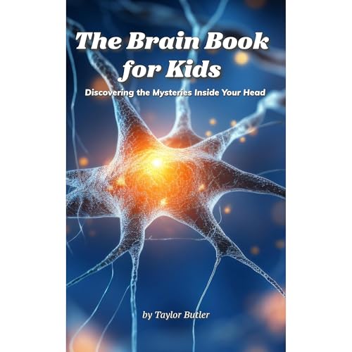 The Brain Book for Kids by Taylor Butler