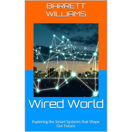 Wired World by Barrett Williams