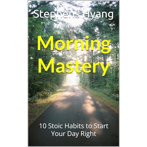 Morning Mastery by Stephens Hyang