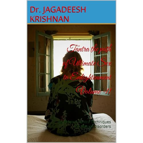 Tantra the path of Ultimate Sex to Enlightenment Volume -11