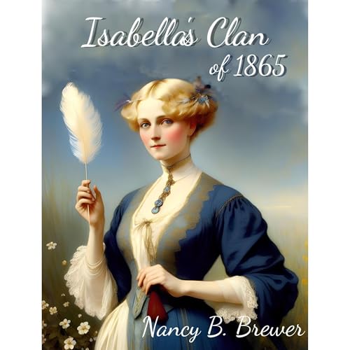 Isabella’s Clan of 1865