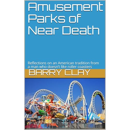 Amusement Parks of Near Death