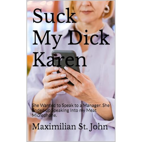Suck My Dick Karen