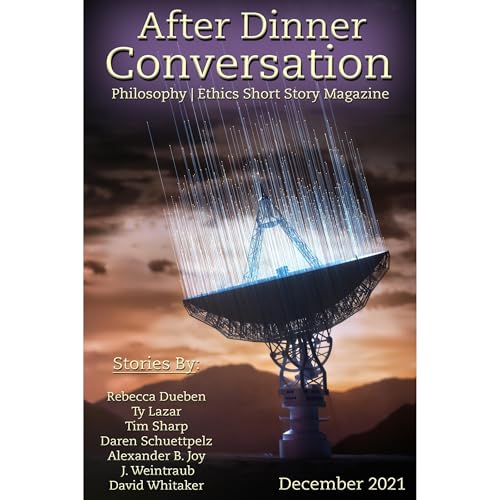 After Dinner Conversation Magazine (December, 2021) by Rebecca Dueben