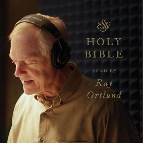 ESV Audio Bible, Read by Ray Ortlund