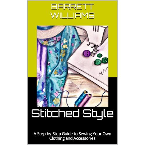 Stitched Style by Barrett Williams