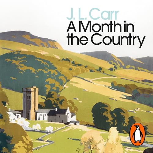 A Month in the Country by J L Carr