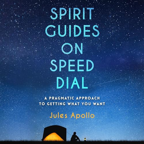 Spirit Guides on Speed Dial by Jules Apollo