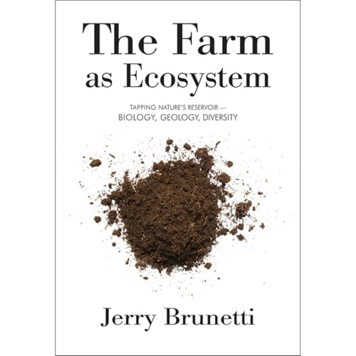 The Farm as Ecosystem by Jerry Brunetti