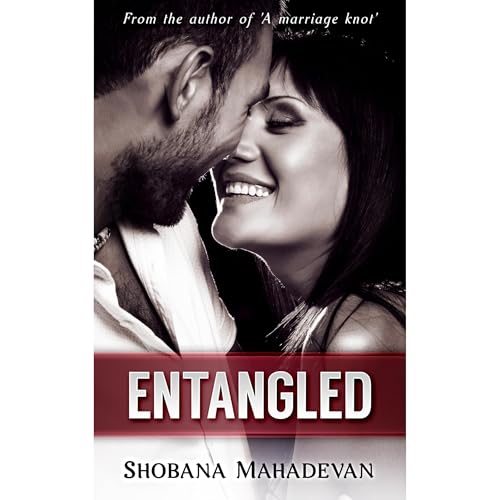 Entangled by Shobana Mahadevan