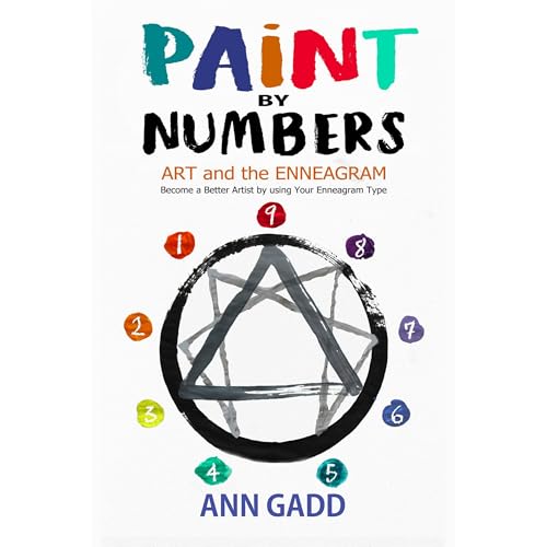 Paint by Numbers - Art and the Enneagram by Ann Gadd