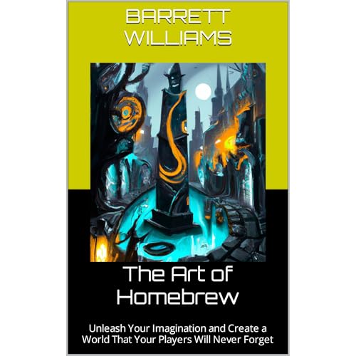 The Art of Homebrew by Barrett Williams