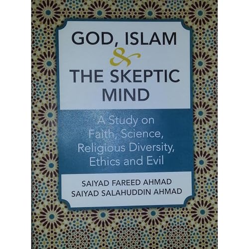 God, Islam & The Skeptic Mind