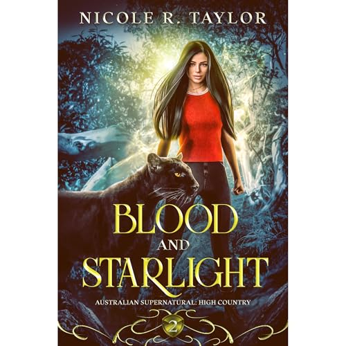 Blood and Starlight by Nicole R Taylor