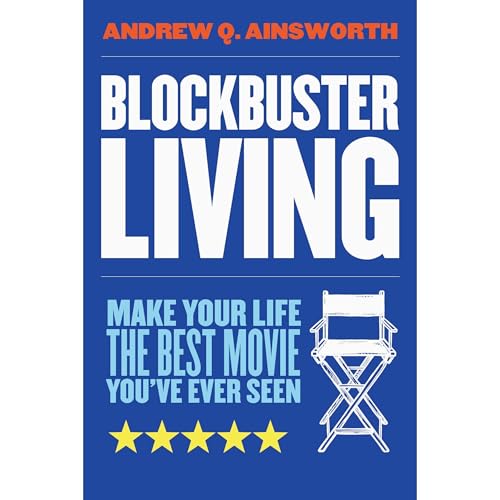 Blockbuster Living by Andrew Ainsworth