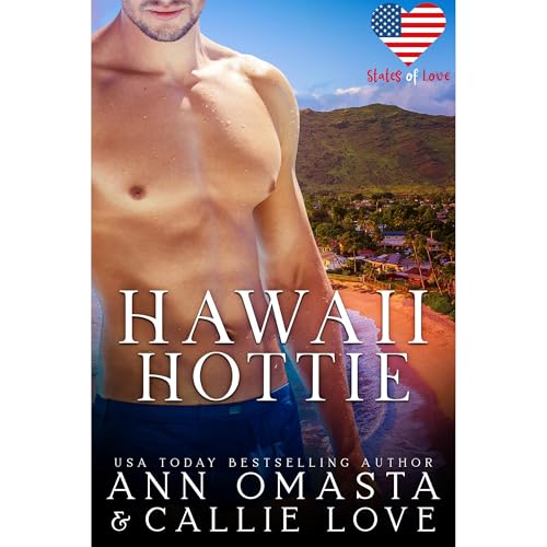 States of Love: Hawaii Hottie
