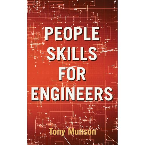 People Skills for Engineers by Tony Munson