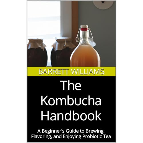 The Kombucha Handbook by Barrett Williams